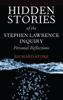 Hidden Stories of the Stephen Lawrence Inquiry