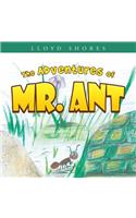 Adventures of Mr. Ant