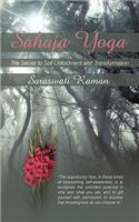 Sahaja Yoga-The Secret to Self-Unfoldment and Transformation