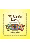 12 Little Poems: A series of iddy biddy ditties ...(English)