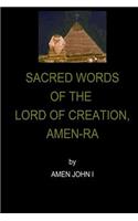 Sacred Words of the Lord of Creation, Amen-Ra