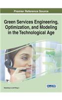 Green Services Engineering, Optimization, and Modeling in the Technological Age: (Advances in Environmental Engineering and Green Technologies)