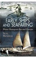 Early Ships and Seafaring: Water Transport Beyond Europe