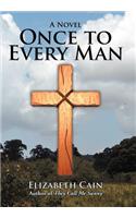 Once to Every Man