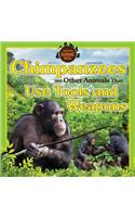 Chimpanzees and Other Animals That Use Tools and Weapons