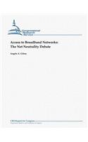 Access to Broadband Networks: The Net Neutrality Debate