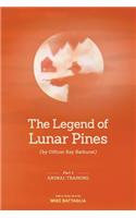 Legend of Lunar Pines (by Officer Ray Bathurst)