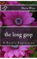 The Long Gasp