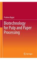 Biotechnology for Pulp and Paper Processing