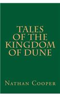 Tales of the Kingdom of Dune