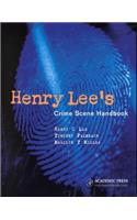 Henry Lee's Crime Scene Handbook