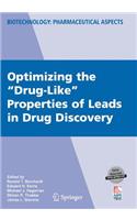 Optimizing the Drug-Like Properties of Leads in Drug Discovery