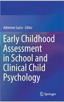 Early Childhood Assessment in School and Clinical Child Psychology