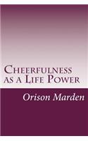 Cheerfulness as a Life Power