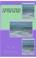 A Reflection of the Heart: (English)