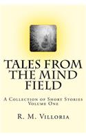 Tales from the Mind Field