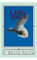 I AM... Jesus