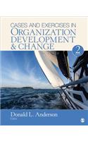 Cases and Exercises in Organization Development & Change