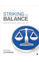 Striking the Balance: Debating Criminal Justice and Law