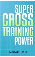 Super Cross Training Power