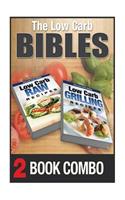 Low Carb Grilling Recipes and Low Carb Raw Recipes: 2 Book Combo