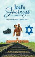 Joel's Journeys: Discovering God's Amazing Grace(English)