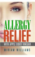Allergy Relief with Apple Cider Vinegar