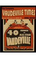 Vaudeville Times Volume VIII