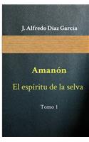 Amanon, el espiritu de la selva