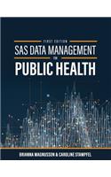 SAS Data Management for Public Health