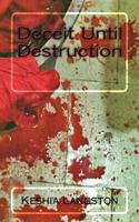 Deceit Until Destruction