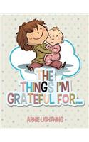 Things I'm Grateful For...