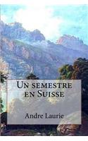 Un semestre en Suisse