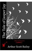 The Tale of Jasper Jay: (English)