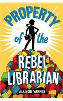 Property of the Rebel Librarian