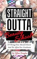 Straight Outta Beauty School: 10 Things You Should Know and Do After You Graduate