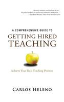 Comprehensive Guide to Getting Hired Teaching: Achieve Your Ideal Teaching Position