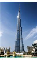 Burj Khalifa - Tallest Building in the World Journal: 150 page lined notebook/diary