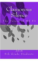 Clamorous Silence