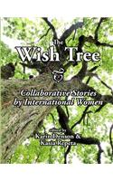 The Wish Tree: Collaborative Stories by International Women(English)