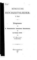 Römische Hochzeitslieder: (German)