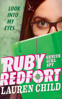 Ruby Redfort Look Into My Eyes: (1 Ruby Redfort)