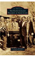 The Floyd Collins Tragedy at Sand Cave