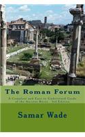 Roman Forum: A Complete and Easy to Understand Guide of the Ancient Ruins 3rd Edition