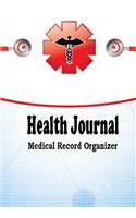 Health Journal Medical Record Organizer: Health Tracker, Medical History Journal