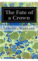 Fate of a Crown