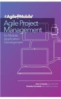 Agile Project Management for Mobile Application Development