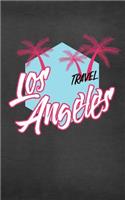 Travel Los Angeles: Blank Trip Planner & Organizer