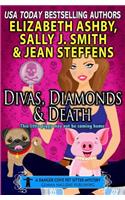 Divas, Diamonds & Death