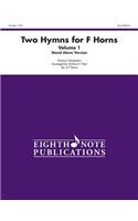 Two Hymns for F Horns (Stand Alone Version), Vol 1